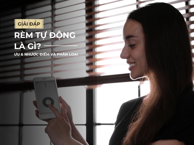Rèm tự động là gì